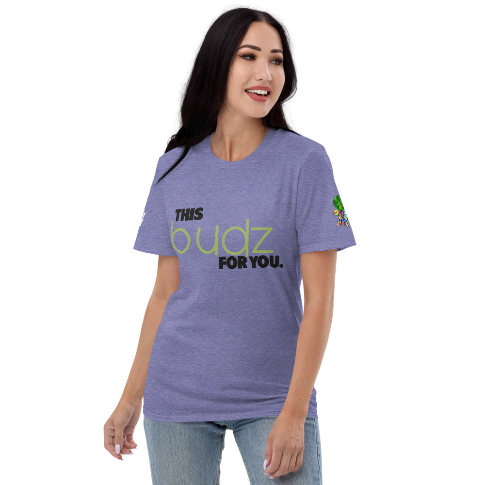 This Budz for You Short-Sleeve T-Shirt